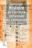 Histoire de l'écriture romanisée du vietnamien (1615-1919)