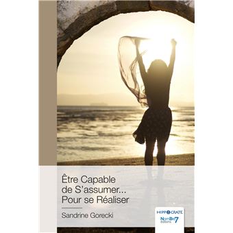 Être Capable de S'assumer... Pour se Réaliser