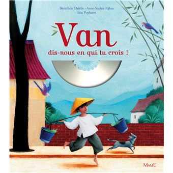 Van, dis-nous en qui tu crois ?