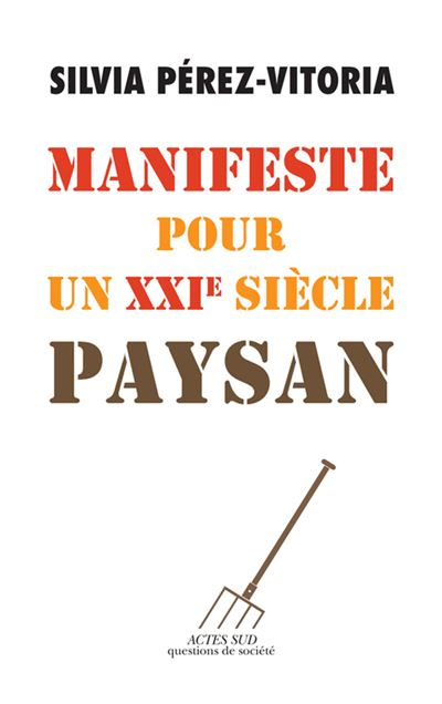 Manifeste pour un XXIème siècle paysan