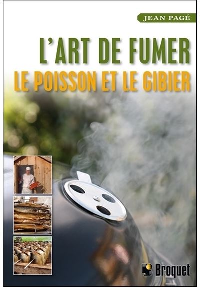 L'art de fumer le poisson et le gibier