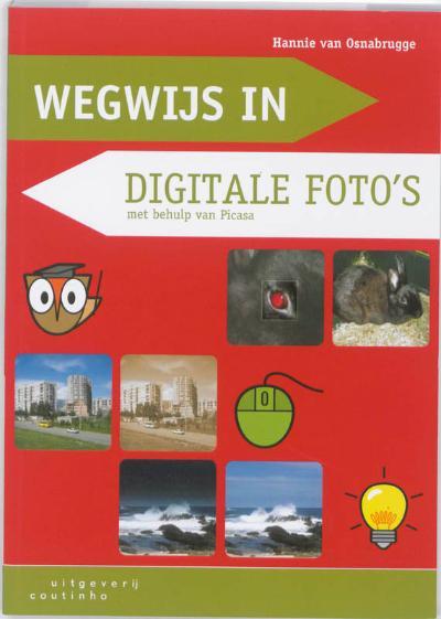 Wegwijs-serie - Wegwijs-serie Wegwijs In Digitale Foto's - HANNIE VAN ...