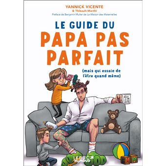 Le guide du papa pas parfait