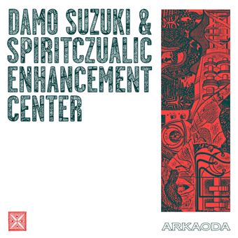 Damo Suzuki, Spiritczualic Enhancement Center - 1