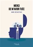 Merci de m'avoir tuée