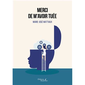 Merci de m'avoir tuée
