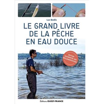 Le grand livre de la pêche en eau douce