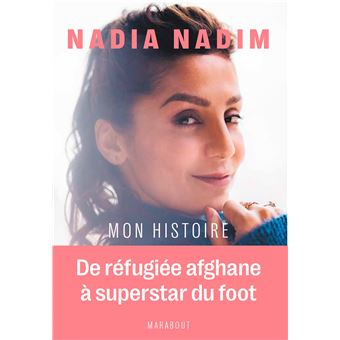 Nadia Nadim - Mon histoire