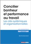 Concilier bonheur et performance au travail