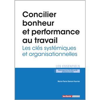 Concilier bonheur et performance au travail