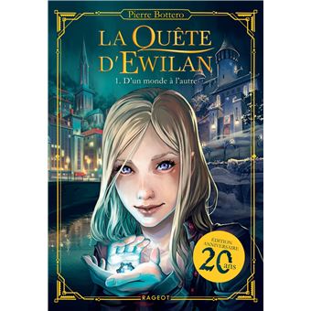 La Quête d'Ewilan - D'un Monde à l'autre - Nouvelle édition (Poche 2023),  de Pierre Bottero
