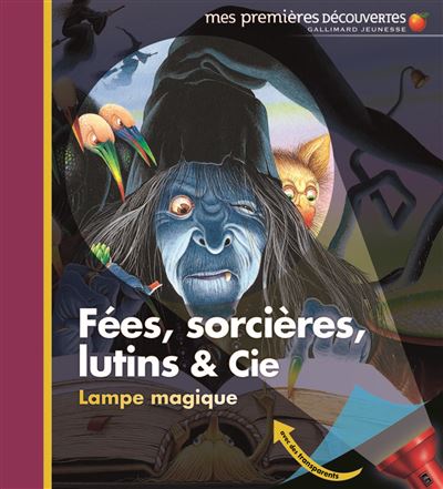 Fées, sorcières, lutins & Cie - Claude Delafosse - cartonné