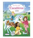 Une, deux, trois Cavalières - La clinique vétérinaire - Tome 3