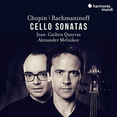 Chopin, Rachmaninoff : Cello Sonatas