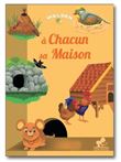 A chacun sa maison