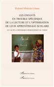 Len enfants en trouble spécifique de la lecture et l'optimisation de leur apprentissage scolaire