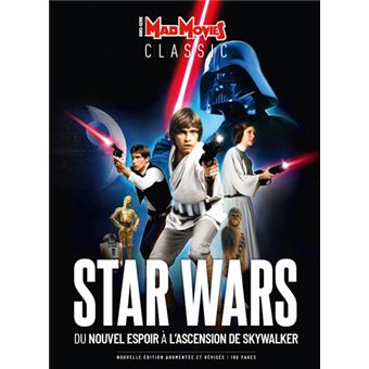 Star Wars - Du nouvel espoir à l'ascension de Skywalker