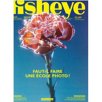 Fisheye n°47 : Faut-il faire une école photo ?