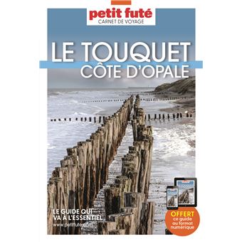 Guide Le Touquet- Cote d'Opale 2023 Carnet Petit Futé