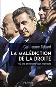 La malédiction de la droite - 60 ans de rendez-vous manqués
