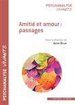 Amitié et amour : passages