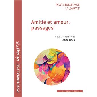 Amitié et amour : passages
