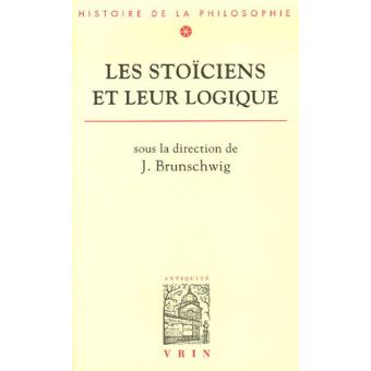 Les Stoïciens et leur logique