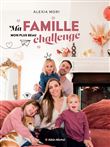 Ma famille, mon plus beau challenge