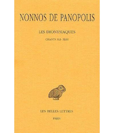 Les Dionysiaques. Tome XV : Chants XLI-XLIII - Nonnos De Panopolis - broché