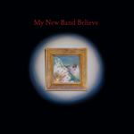 My New Band Believe - CD