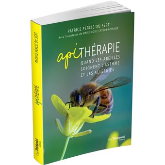 Apithérapie - Quand les abeilles soignent l'asthme et les allergies