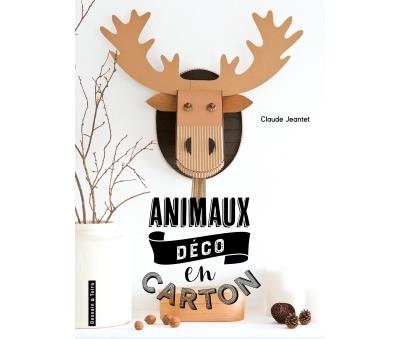 Animaux déco en carton - Claude Jeantet - broché
