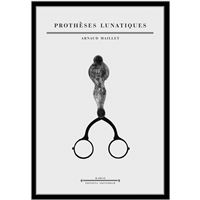 Prothèses Lunatiques