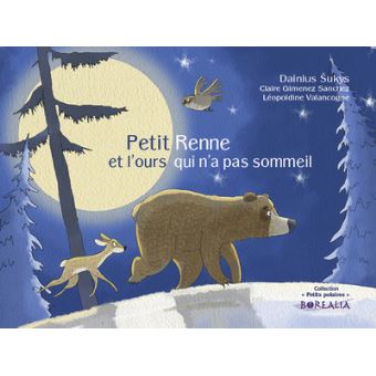 Petit Renne et l'ours qui n'a pas sommeil