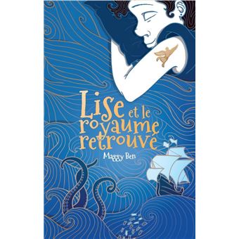 Lise et le Royaume retrouvé