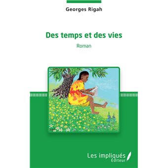 Des temps et des vies
