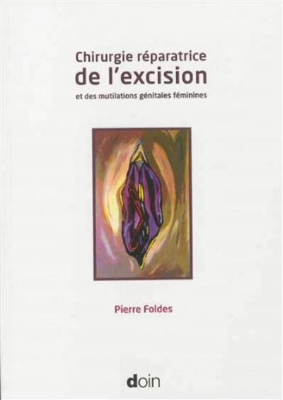 Chirurgie reparatrice de l'excision et des mutilations génitales féminines