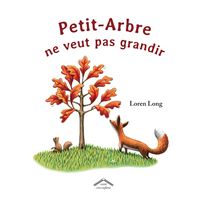 Petit-arbre ne veut pas grandir