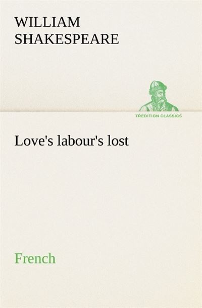 Love s labour s lost french