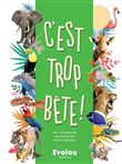 C'est trop bête