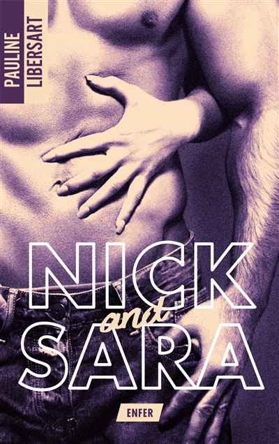 Nick and Sara - 1 - Enfer - Pauline Libersart - broché