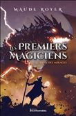 Les premiers magiciens - Au-delà des mirages