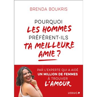 Pourquoi les hommes préfèrent-ils toujours ta meilleure amie ?
