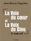 La voie du coeur et la voix de dieu