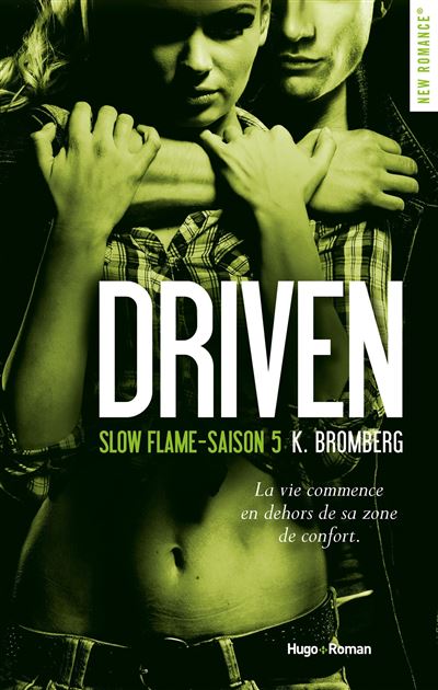 Driven Saison 5 Slow flame - K. Bromberg - broché