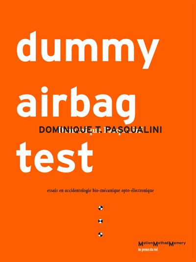 Dummy Airbag Test - Dominique Pasqualini - broché