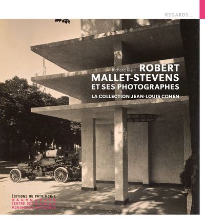 Mallet-Stevens et ses photographes