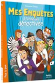 Mes enquêtes à l'école des détectives - mes enquêtes à l'école des détectives
