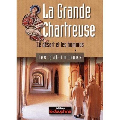 La grande chartreuse le desert et les hommes