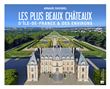 Les plus beaux châteaux d'Île-de-France & des environs